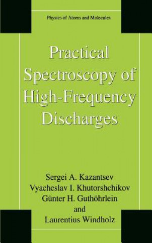 Kniha Practical Spectroscopy of High-Frequency Discharges S.A. Kazantsev