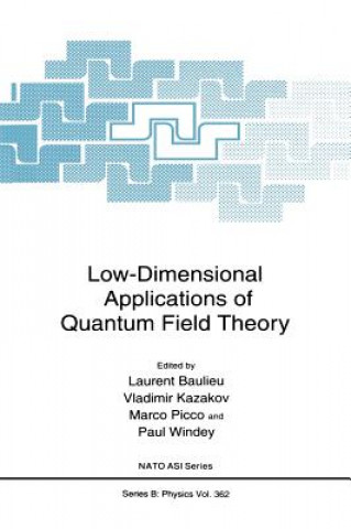 Kniha Low-Dimensional Applications of Quantum Field Theory L. Baulieu