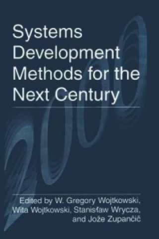 Carte Systems Development Methods for the Next Century W. Gregory Wojtkowski