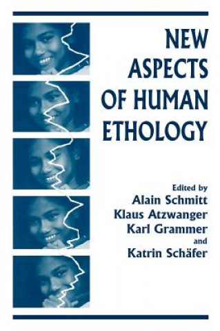 Kniha New Aspects of Human Ethology Klaus Atzwanger