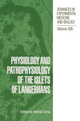 Książka Physiology and Pathophysiology of the Islets of Langerhans Bernat Soria