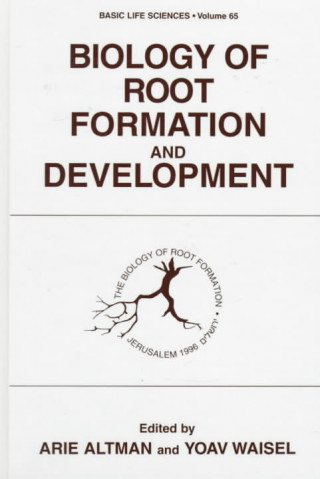 Carte Biology of Root Formation and Development Arie Altman