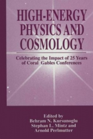 Kniha High-Energy Physics and Cosmology Behram N. Kursunogammalu