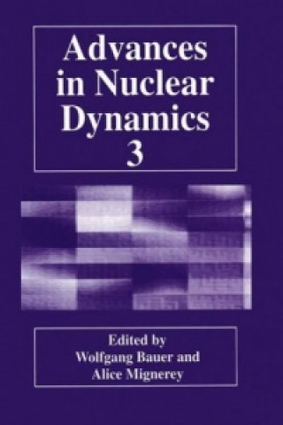 Carte Advances in Nuclear Dynamics 3 Wolfgang Bauer