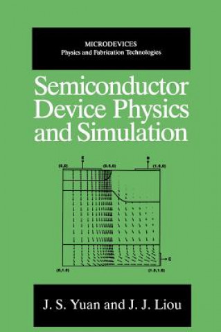 Carte Semiconductor Device Physics and Simulation J.S. Yuan