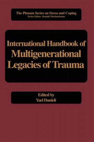 Carte International Handbook of Multigenerational Legacies of Trauma Yael Danieli