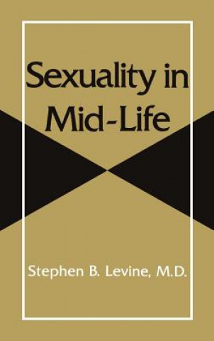 Книга Sexuality in Mid-Life Stephen B. Levine