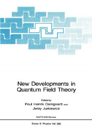 Carte New Developments in Quantum Field Theory Poul Henrik Damgaard