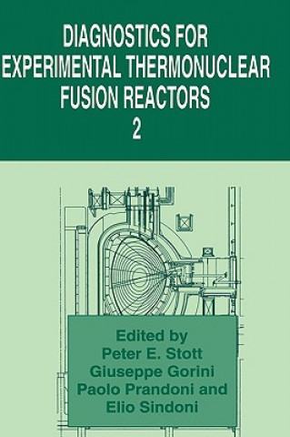 Könyv Diagnostics for Experimental Thermonuclear Fusion Reactors 2 Peter E. Stott