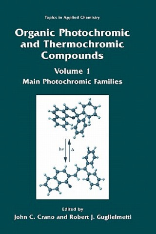 Kniha Organic Photochromic and Thermochromic Compounds John C. Crano