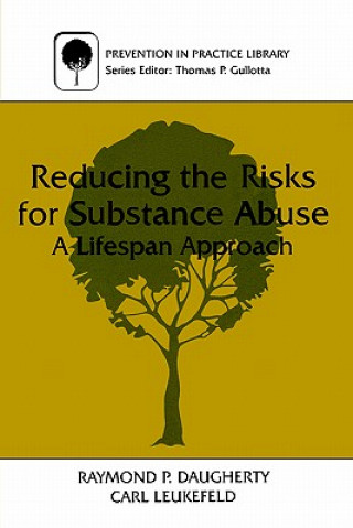 Kniha Reducing the Risks for Substance Abuse Raymond P. Daugherty