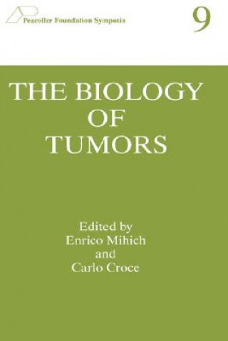 Könyv Biology of Tumors Enrico Mihich