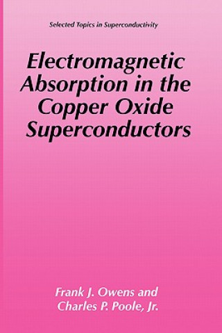 Carte Electromagnetic Absorption in the Copper Oxide Superconductors Frank J. Owens