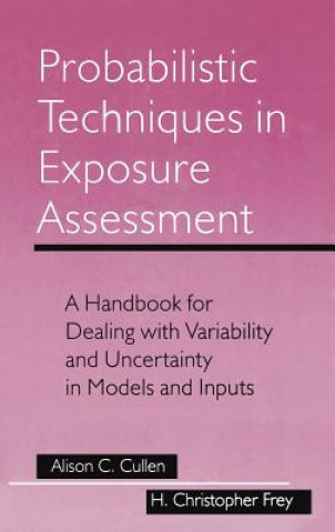 Livre Probabilistic Techniques in Exposure Assessment Alison C. Cullen