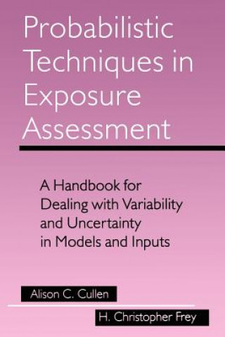 Книга Probabilistic Techniques in Exposure Assessment Alison C. Cullen