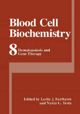 Kniha Blood Cell Biochemistry Leslie J. Fairbairn