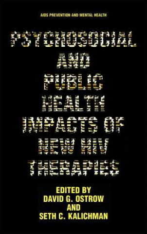 Carte Psychosocial and Public Health Impacts of New HIV Therapies David G. Ostrow