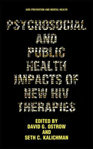 Buch Psychosocial and Public Health Impacts of New HIV Therapies David G. Ostrow