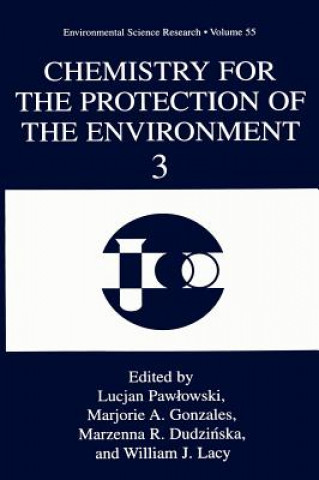 Knjiga Chemistry for the Protection of the Environment 3 T. Pawlowski