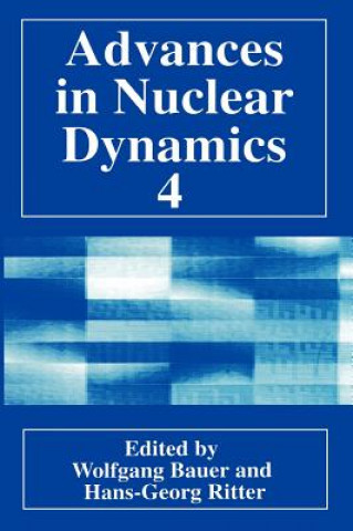 Carte Advances in Nuclear Dynamics 4 Wolfgang Bauer