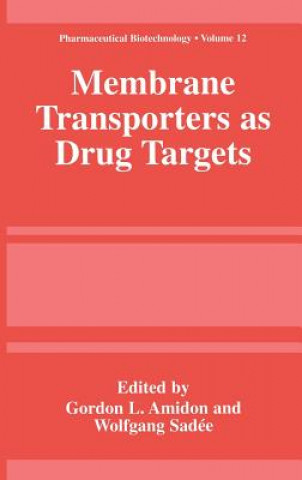Book Membrane Transporters as Drug Targets Gordon L. Amidon