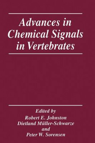 Knjiga Advances in Chemical Signals in Vertebrates Robert E. Johnston