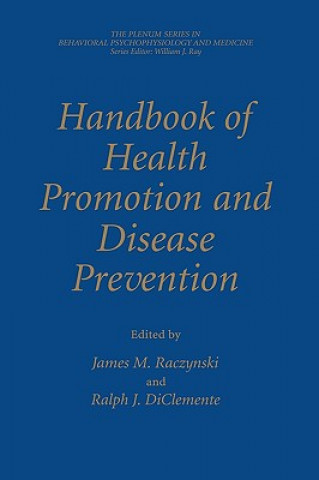 Kniha Handbook of Health Promotion and Disease Prevention James M. Raczynski