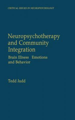 Carte Neuropsychotherapy and Community Integration Tedd Judd