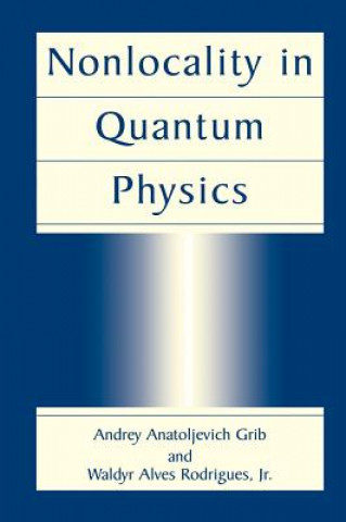 Carte Nonlocality in Quantum Physics Andrey Anatoljevich Grib