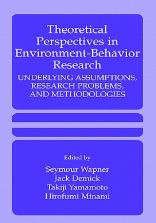 Könyv Theoretical Perspectives in Environment-Behavior Research Seymour Wapner