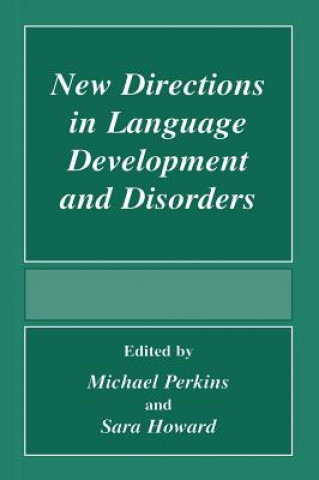 Kniha New Directions In Language Development And Disorders Michael Perkins