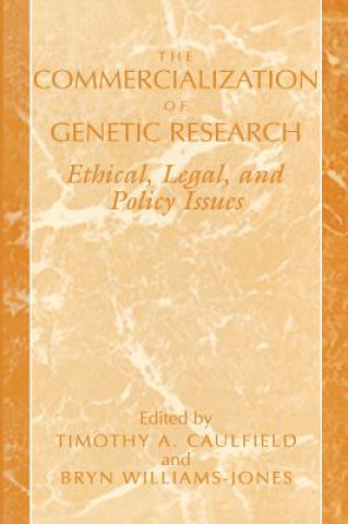 Buch Commercialization of Genetic Research Timothy A. Caulfield