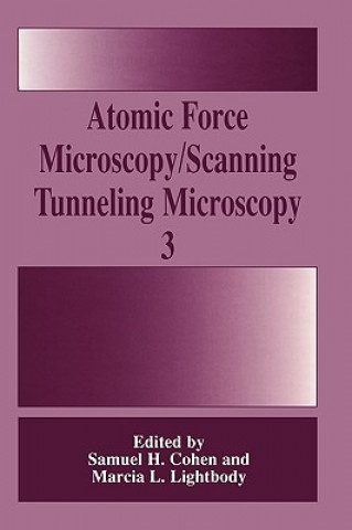 Knjiga Atomic Force Microscopy/Scanning Tunneling Microscopy 3 Samuel H. Cohen