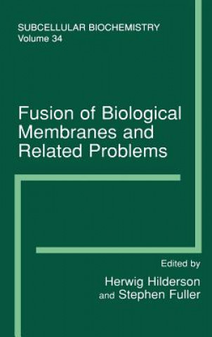 Kniha Fusion of Biological Membranes and Related Problems Herwig J. Hilderson