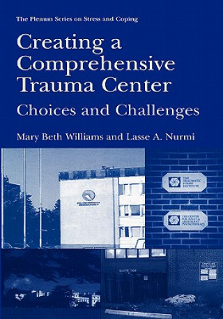 Livre Creating a Comprehensive Trauma Center Mary B. Williams