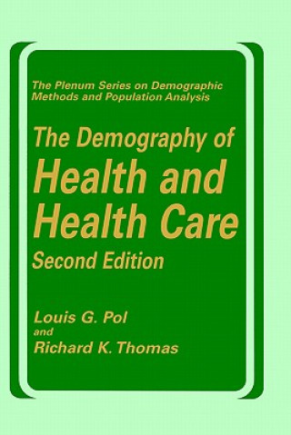 Könyv Demography of Health and Health Care (second edition) Louis G. Pol