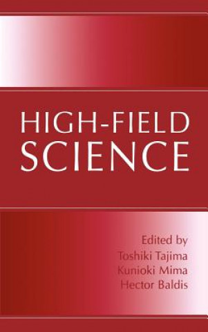 Книга High-Field Science Toshiki Tajima