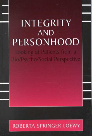 Книга Integrity and Personhood Erich E.H. Loewy