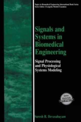 Kniha Signals and Systems in Biomedical Engineering Suresh R. Devasahayam