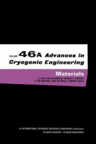 Carte Advances in Cryogenic Engineering Materials. Vol.46A U. Balu Balachandran