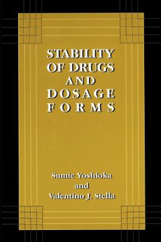 Kniha Stability of Drugs and Dosage Forms Sumie Yoshioka