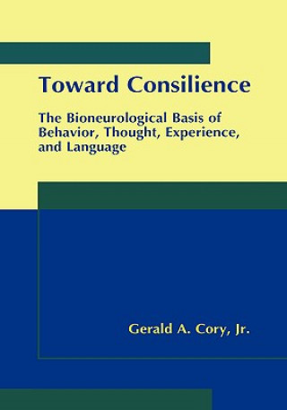 Carte Toward Consilience Gerald A. Cory
