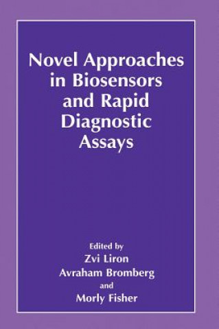 Kniha Novel Approaches in Biosensors and Rapid Diagnostic Assays Zvi Liron