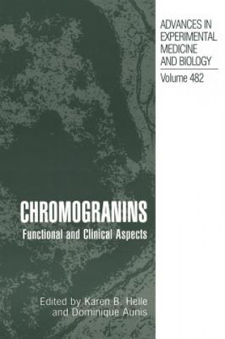 Knjiga Chromogranins Karen B. Helle