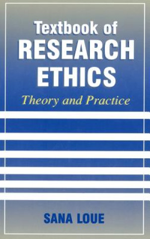 Carte Textbook of Research Ethics Sana Loue