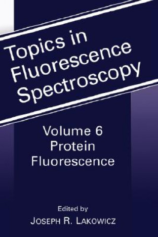 Kniha Protein Fluorescence Joseph R. Lacowicz