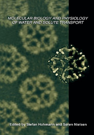 Carte Molecular Biology and Physiology of Water and Solute Transport Stefan Hohmann