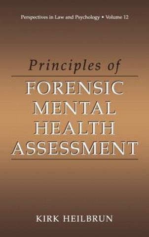 Książka Principles of Forensic Mental Health Assessment Kirk Heilbrun