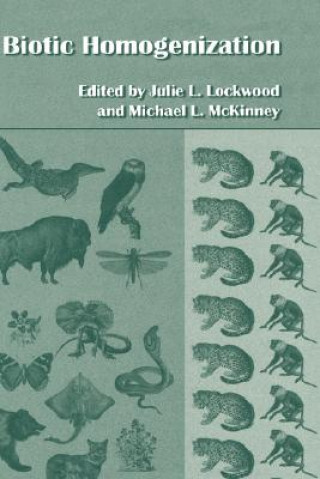 Kniha Biotic Homogenization Julie L. Lockwood