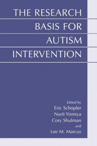 Carte Research Basis for Autism Intervention Eric Schopler
